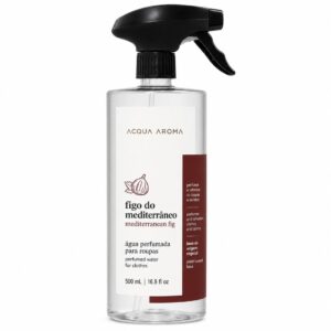 Água Perfumada para Roupas Acqua Aroma Dia a Dia 500mL Figo do Mediterrâneo