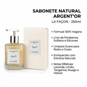 Sabonete Natural Argent´or - 250ml - La Façon